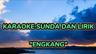 Download lagu 'Engkang' - Karaoke Sunda dan lirik. mp3 Download lagu 'Engkang' - Karaoke Sunda dan lirik. mp3