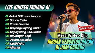 Download lagu GALAK DI PASANDINGAN (Live Konser Minang AI) | DANAU CINTO | PATAH BACINTO || LIVE KONSER MINANG AI mp3