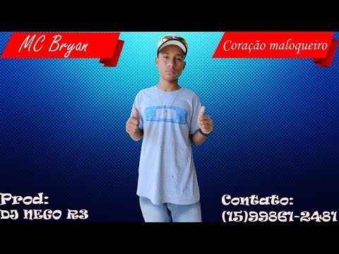 MC Bryan - Coração Maloqueiro (Audio Oficial) Nego R3 Deejhay