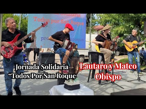 LAUTARO OBISPO en “Todos por San Roque” junto a MATEO OBISPO + ENTREVISTA EN VIVO