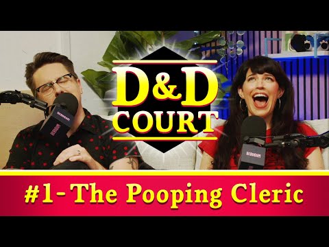 D&D Court: The Pooping Cleric