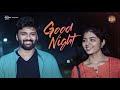 Good Night | Telugu Shortfilm 2023 | Rowdy Baby | South Indian Logic