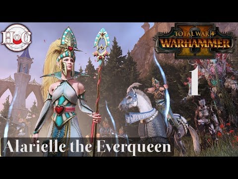 Ulthuan's Queen - Total War Warhammer 2 - Alarielle Campaign Part 1