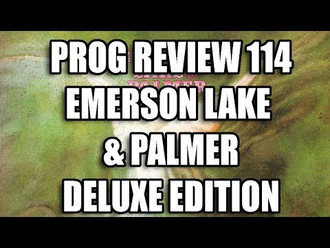 Prog Review 114 - Emerson Lake and Palmer Deluxe Edition - ELP