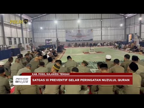 PRESISI UPDATE : KASATGAS III PREVENTIF OPS MADAGO RAYA GELAR NUZULUL QURAN 23/03/2025 14.00