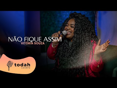 Vitória Souza | Não Fique Assim [Cover Pedro Henrique]