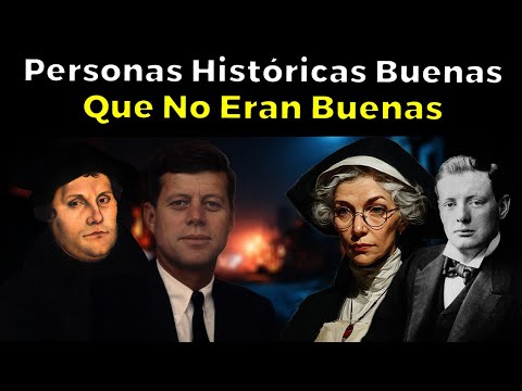 15 Personas Históricas "Buenas" Que No Eran Buenas