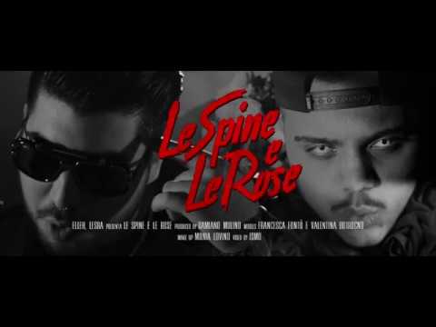 Elleh, Lesra - Le Spine e le Rose (Official Video)