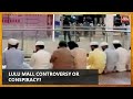 People Who Offered Namaz Didn T Shop In Mall Police Investigates Lulu Mall Namaz Controversy
