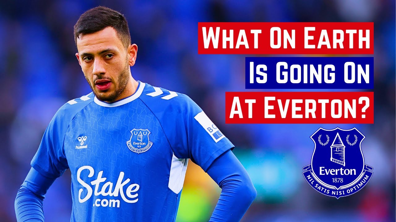 What On Earth Is Going On At Everton?