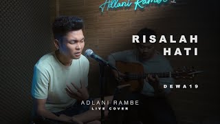 Download lagu RISALAH HATI - DEWA19 | Adlani Rambe (Live Cover) mp3