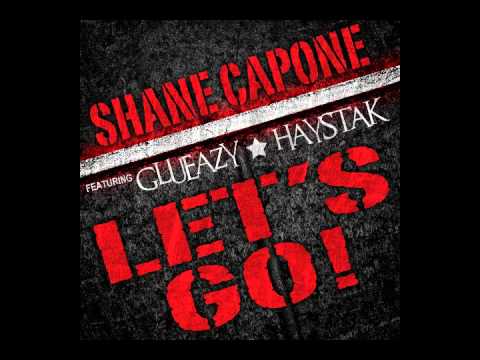 SHANE CAPONE feat. Glueazy & Haystak - 