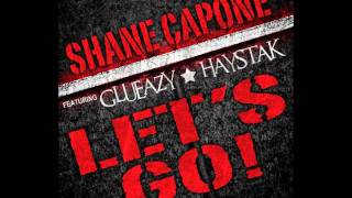 SHANE CAPONE feat. Glueazy & Haystak - 