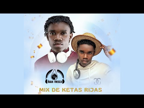 DJ ÁGUA FRESCA (Mix de Ketas Rijas )
