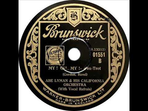 Abe Lyman - My Oh My (Frank Sylvano)