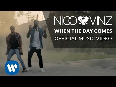 Nico & Vinz - When The Day Comes [Official Music Video]