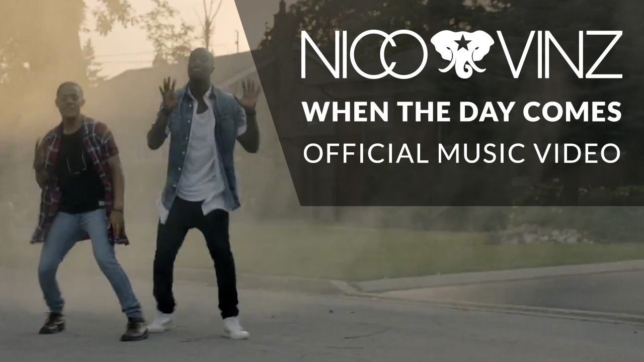 Nico & Vinz — When The Day Comes