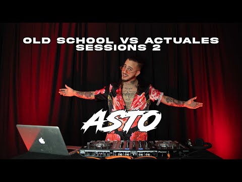 REGGAETON OLD SCHOOL VS REGGAETON ACTUAL  SESSIONS 2 - DJ ASTO