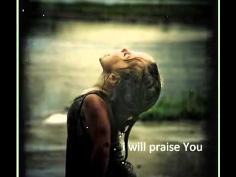 I will praise You - Rebecca St James