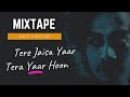 Tera Yaar Hoon Main Tere Jaisa Yaar Kahan Hindi Cover Songs 2019 Friendship Song