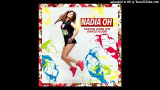 Nadia Oh - Taking Over The Dancefloor