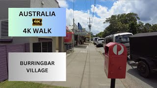 Burringbar Village & Surrounds - Northern Rivers NSW - Walk Around