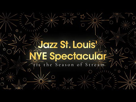 Season of Stream Vol 4, Ep 5 | Jazz St. Louis' New Year's Eve Spectacular