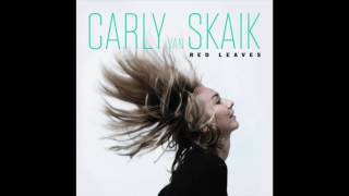 Red Leaves by Carly Van Skaik (Official Audio)