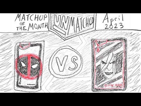 Matchup of the Month - April 2023 (Deadpool vs Bloody Mary)