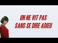 Mireille Mathieu On Ne Vit Pas Sans Se Dire Adieu Paroles