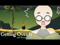 【Getting Over It】NO RAGE QUIT + BOTAK?????
