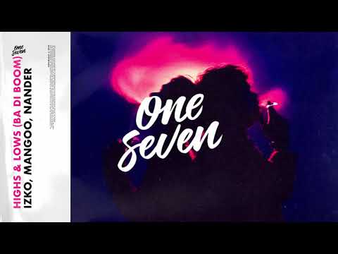 IZKO, Mangoo, Nander – Highs & Lows (Ba Di Boom)