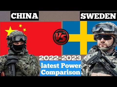 China vs Sweden military power comparison 2022 || Sweden vs China military power compare 2022
