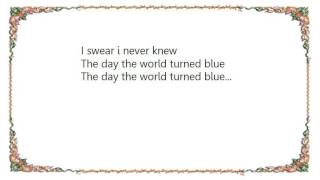 Gene Vincent - The Day the World Turned Blue Lyrics