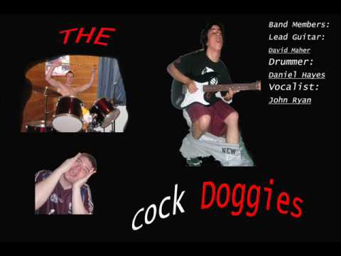 The Cock Doggie band! mess around tunes!