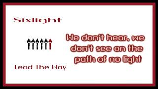 Sixlight - Lead The Way [Lyrics on screen]