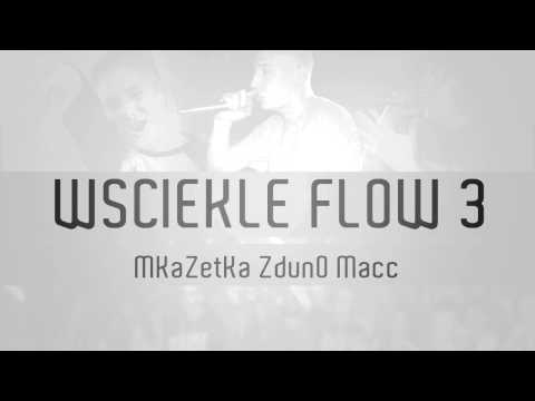 ZdunO/MKzK/Macc - Wściekłe Flow III