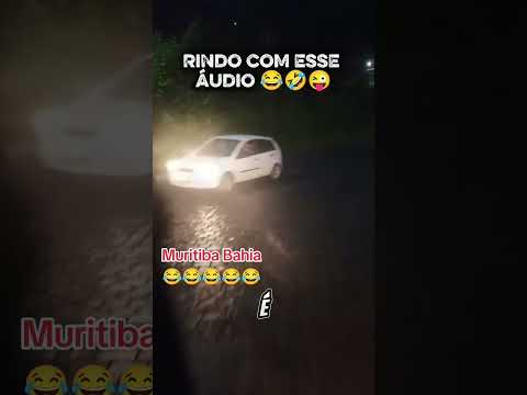 Rindo Com Esse Áudio Muritiba Bahia😂😂😂😂😂#memes#legado #muritiba#busologia #serra