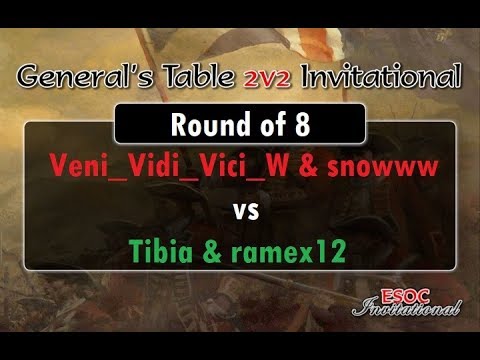 [AoE3] Veni_Vidi_Vici_W & snowww vs Tibia & ramex12 − Round of 8 − The General’s Table 2v2 Inv