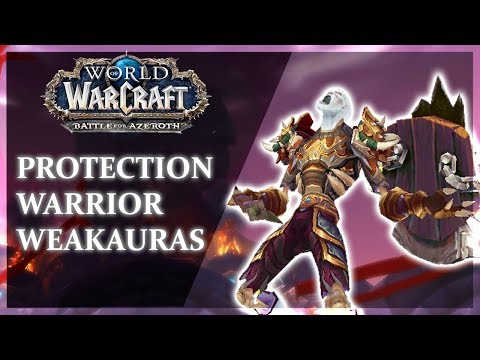 BfA - Protection Warrior Weakauras! Patch 8.0 +