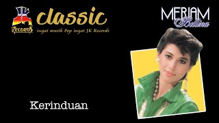 Download lagu Meriam Bellina - Kerinduan mp3