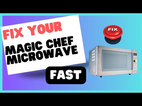 Magic Chef Microwave Not Working? Here's How to Fix It