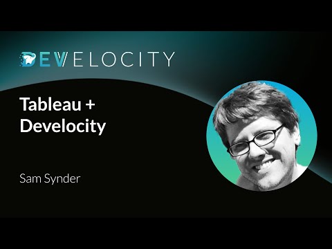 Tableau | Tableau + Develocity:  See & Understand your Dev Experience - Sam Snyder | 2017