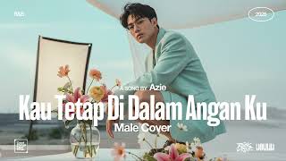 Download lagu Azie • Kau Tetap Di Dalam Angan Ku (Male Cover) • R&B Version mp3