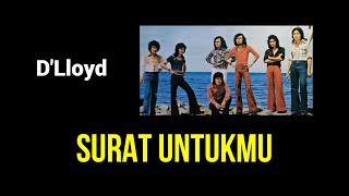 Download lagu D'Lloyd - Surat Untukmu mp3 Download lagu D'Lloyd - Surat Untukmu mp3