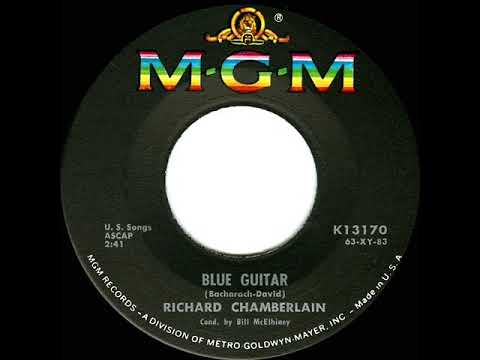 1963 HITS ARCHIVE: Blue Guitar - Richard Chamberlain