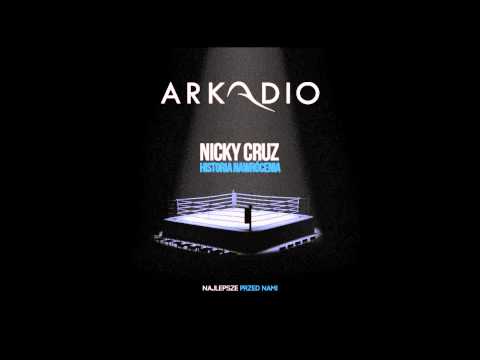 10. Arkadio - Nicky Cruz (prod. Frenchman, historia nawrócenia) [z płyty "NAJLEPSZE PRZED NAMI"]