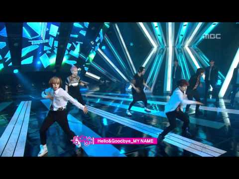 My Name - Hello&Goodbye, 마이 네임 - 헬로우&굿바이, Music Core 20120616