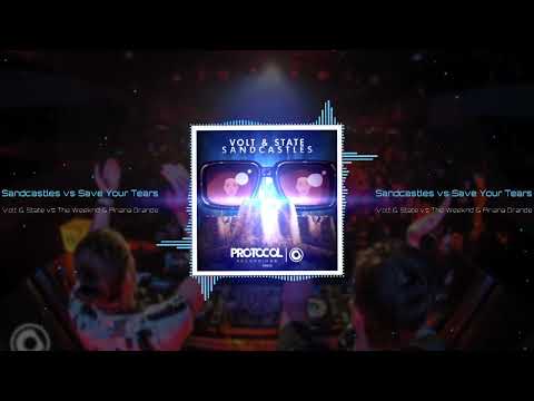 Volt & State vs The Weeknd & Ariana Grande - Sandcastles vs Save Your Tears [Brkn Mashup]