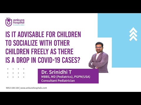 IS IT ADVISABLE FOR CHILDREN TO SOCIALIZE WITH OTHER CHILDREN || Dr Srinidhi T